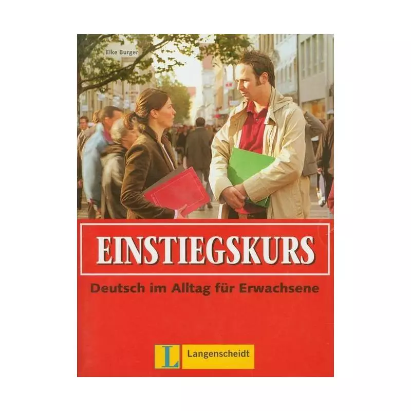 BERLINER PLATZ 3 EINSTEIGSKURS DEUTSCH IM ALLTAG FUR ERWACHSENE + CD Elke Burger - Langenscheidt