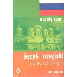 JĘZYK ROSYJSKI DLA POCZĄTKUJĄCYCH UCZ SIĘ SAM KURS Z DWIEMA PŁYTAMI CD Rachel Farmer - Wydawnictwo Literackie