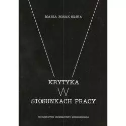 KRYTYKA W STOSUNKACH PRACY Maria Bosak-Sojka - Wydawnictwo Uniwersytetu Rzeszowskiego