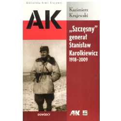 SZCZĘSNY GENERAŁ STANISŁAW KAROLKIEWICZ 1918-2009 Kazimierz Krajewski - Rytm