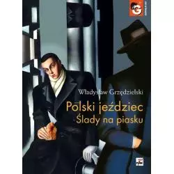 POLSKI JEŹDZIEC ŚLADY NA PIASKU Władysław Grzędzielski - Rytm