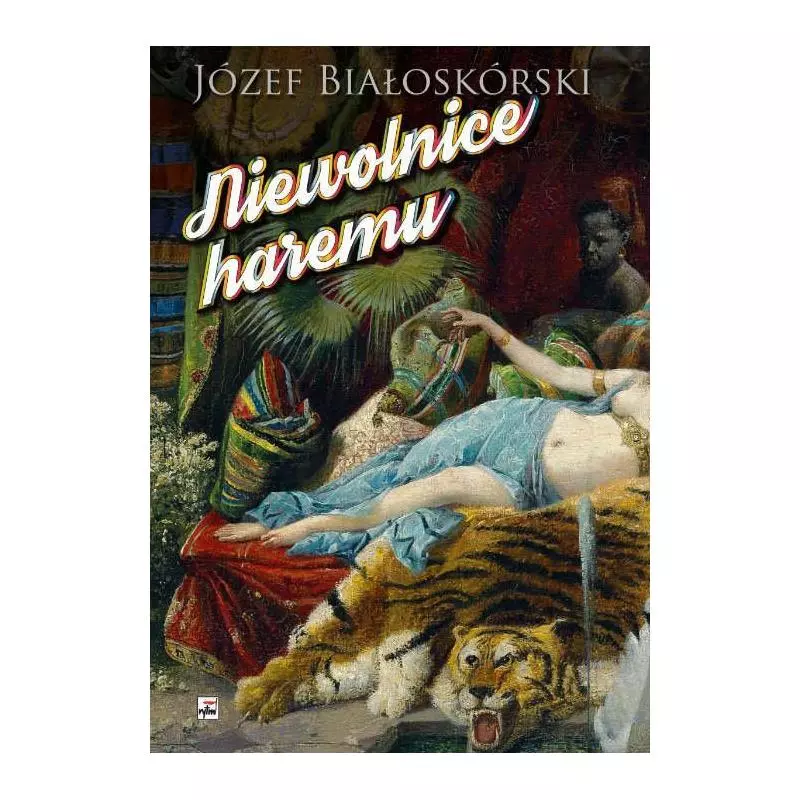 NIEWOLNICE HAREMU Józef Białoskórski - Rytm