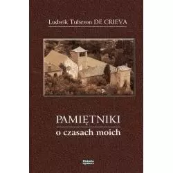 PAMIĘTNIKI O CZASACH MOICH Ludwik Tuberon - Historia Iagellonica