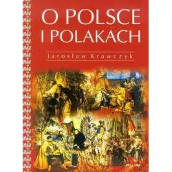 O POLSCE I POLAKACH Jarosław Krawczyk - Bellona