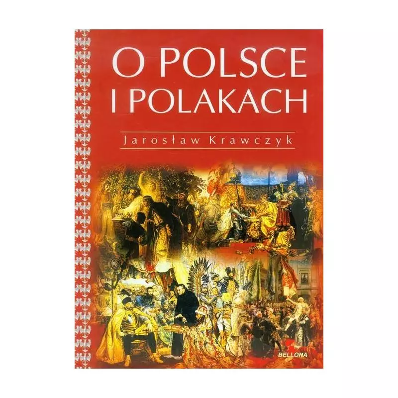 O POLSCE I POLAKACH Jarosław Krawczyk - Bellona