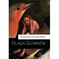 PLAGA SŁOWIKÓW Agnieszka Kołakowska - Teologia Polityczna