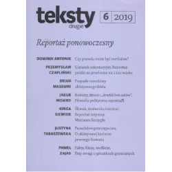 TEKSTY DRUGIE BIOGRAFIE 6/2019 REPORTAŻ PONOWOCZESNY - Instytut Badań Literackich PAN