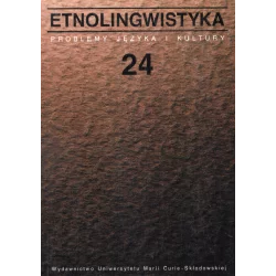 ETNOLINGWISTYKA 24 PROBLEMY JĘZYKA I KULTURY Jerzy Bartmiński - UMCS
