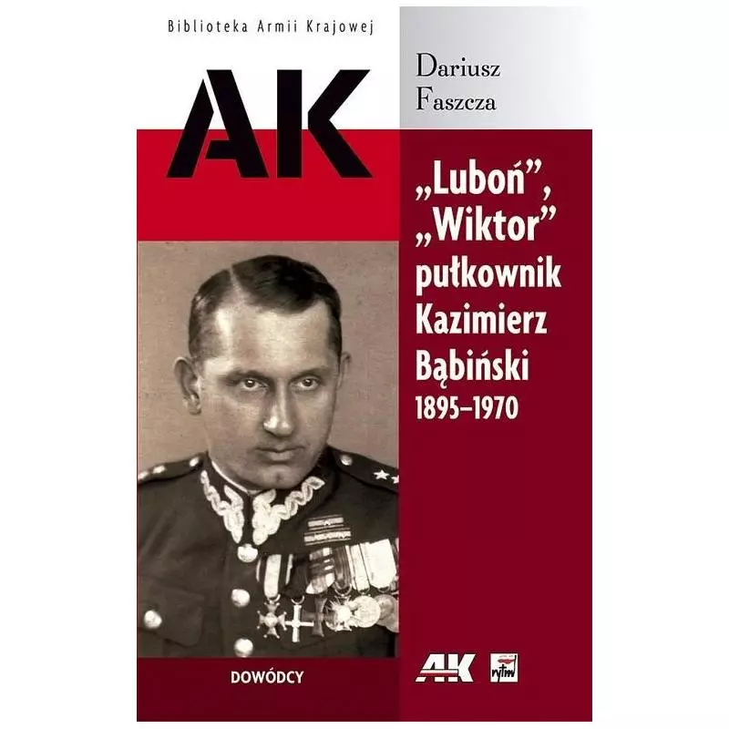 LUBOŃ WIKTOR PUŁKOWNIK KAZIMIERZ BĄBIŃSKI 1895-1970 Dariusz Faszcza - Rytm