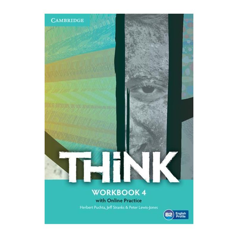 THINK LEVEL 4 WORKBOOK WITH ONLINE PRACTICE