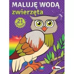 MALUJĘ WODĄ ZWIERZĘTA 21 OBRAZKÓW Natalia Kawałko-Dzikowska 3+ - AWM