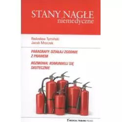 STANY NAGŁE NIEMEDYCZNE Radosław Tymiński - Medical Tribune Polska