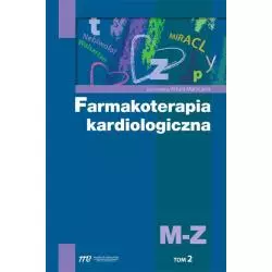 FARMAKOTERAPIA KARDIOLOGICZNA 2 M-Z Artur Mamcarz - Medical Education