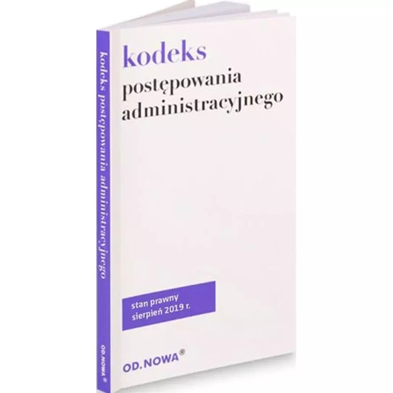KODEKS POSTĘPOWANIA ADMINISTRACYJNEGO - od.nowa