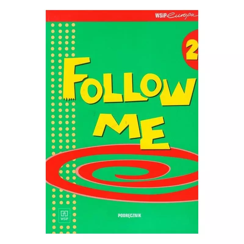 FOLLOW ME 2 PODRĘCZNIK Małgorzata Dyszlewska, Małgorzata Samsonowicz - WSiP