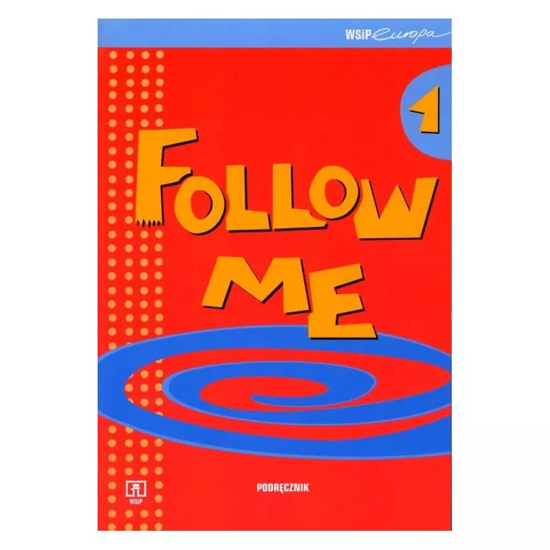FOLLOW ME 1 PODRĘCZNIK Małgorzata Dyszlewska, Małgorzata Samsonowicz - WSiP