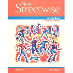 NEW STREETWISE INTERMEDIATE PODRĘCZNIK Rob Nolasco - Oxford University Press