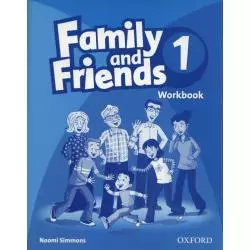 FAMILY & FRIENDS 1 ĆWICZENIA Naomi Simmons - Oxford University Press