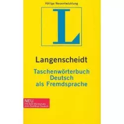 L. TASCHENWORTERBUCH DEUTSCH ALS FREMDSPRACHE MIT DEM WORTSCHATZ ZUM ZERTIFIKAT DEUTSCH - Langenscheidt