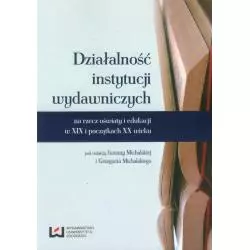 DZIAŁALNOŚĆ INSTYTUCJI WYDAWNICZYCH - Wydawnictwo Uniwersytetu Łódzkiego