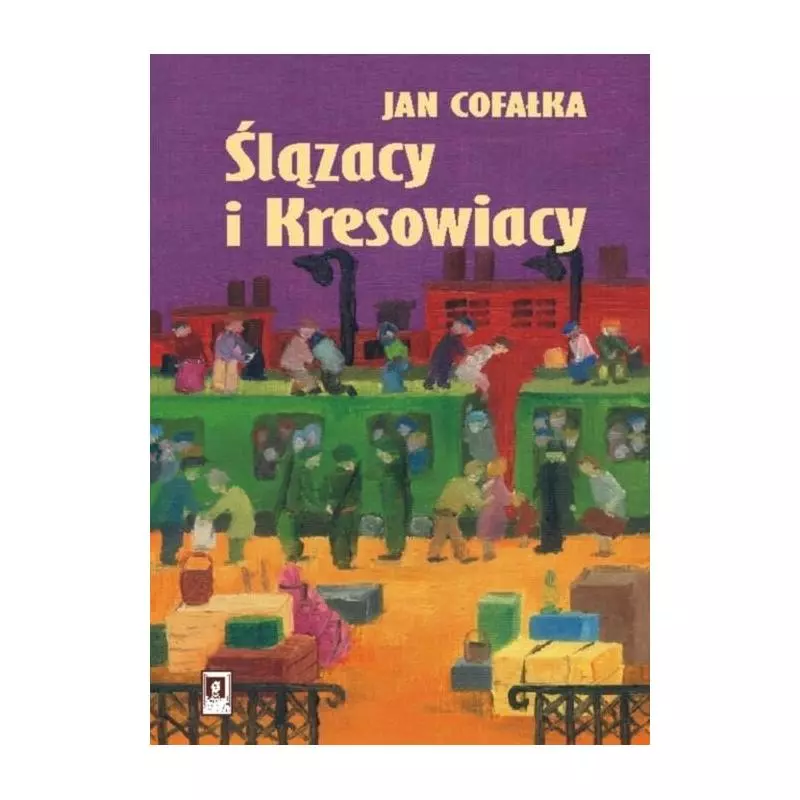 ŚLĄZACY I KRESOWIACY Jan Cofałka - Scholar