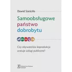 SAMOOBSŁUGOWE PAŃSTWO DOBROBYTU Dawid Sześciło - Scholar