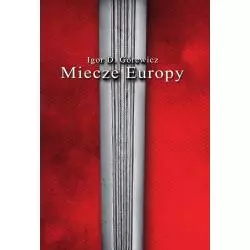 MIECZE EUROPY Igor Górewicz - Bellona
