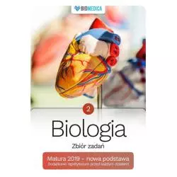 BIOLOGIA ZBIÓR ZADAŃ MATURA Jacek Mieszkowicz - Biomedica