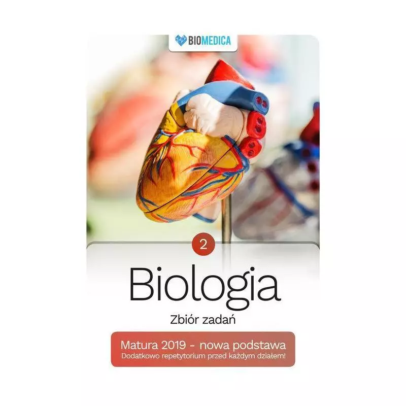 BIOLOGIA ZBIÓR ZADAŃ MATURA Jacek Mieszkowicz - Biomedica