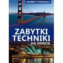 SKARBY CYWILIZACJI ZABYTKI TECHNIKI NA ŚWIECIE Jarosław Górski - Books