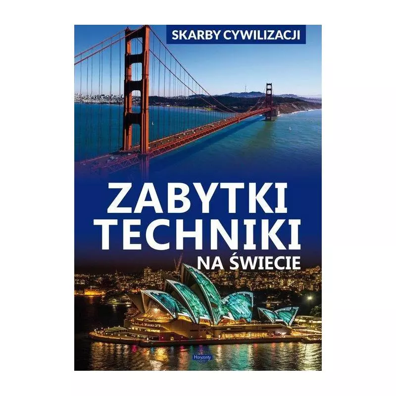 SKARBY CYWILIZACJI ZABYTKI TECHNIKI NA ŚWIECIE Jarosław Górski - Books