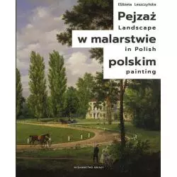 PEJZAŻ W MALARSTWIE POLSKIM Elżbieta Leszczyńska - Arkady