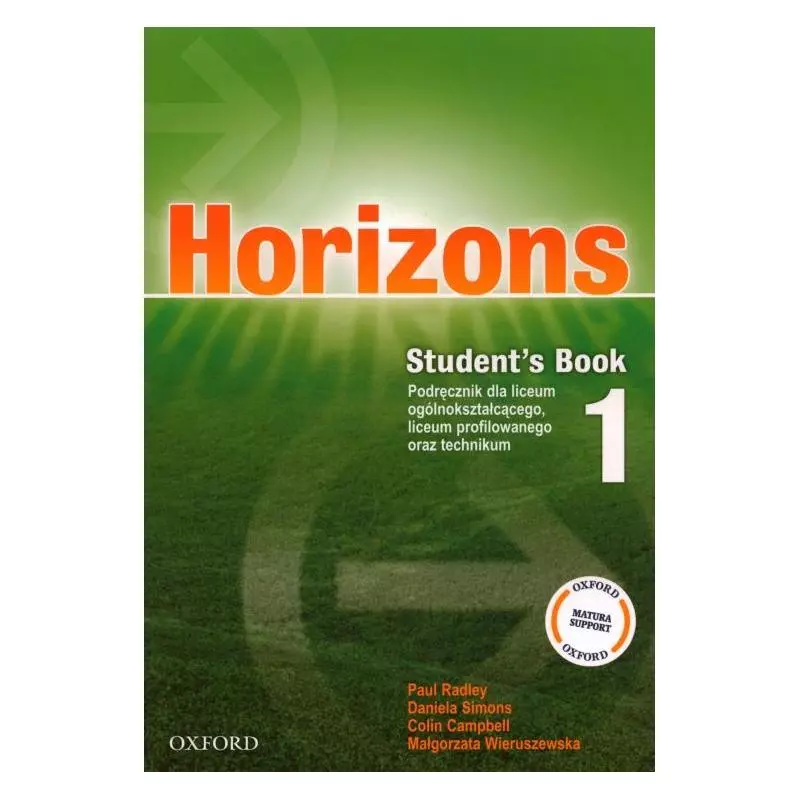 HORIZONS 1 Paul Radley, Daniela Simons, Colin Campbell, Małgorzata Wieruszewska - Oxford University Press