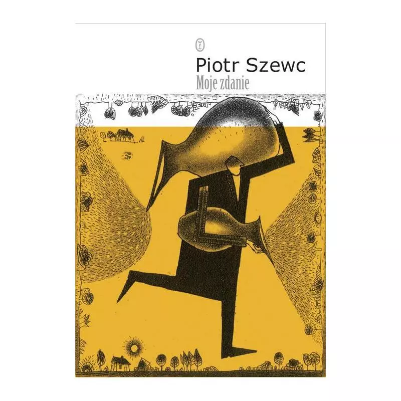 MOJE ZDANIE Piotr Szewc - Biuro Literackie