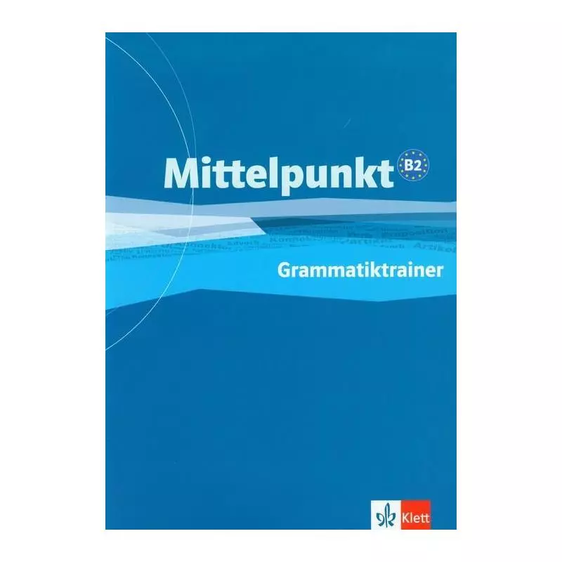 MITTELPUNKT B2 GRAMMATIKTRAINER - LektorKlett