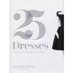 TWENTY-FIVE DRESSES ALBUM William Banks-Blaney - Quadrille Publishing