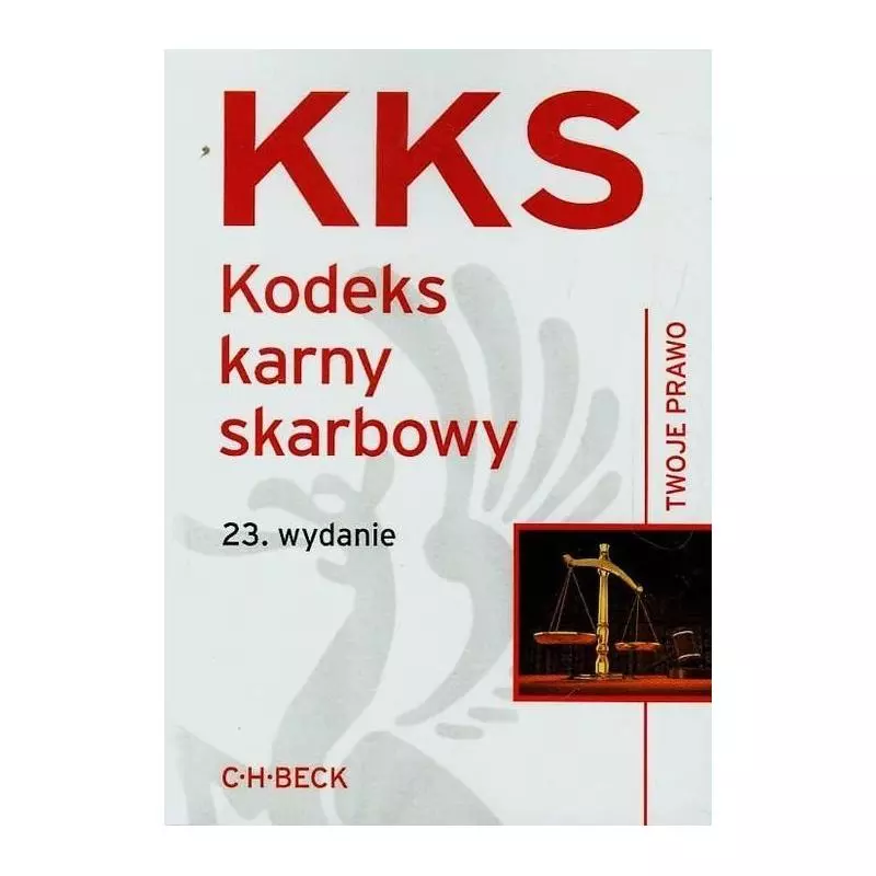 KKS KODEKS KARNY SKARBOWY Aneta Flisek - C.H.Beck