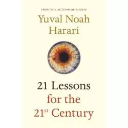 21 LESSONS FOR THE 21ST CENTURY Yuval Noah Harari - Penguin Books