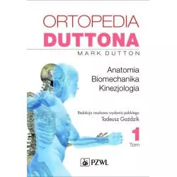 ORTOPEDIA DUTTONA Mark Dutton - Wydawnictwo Lekarskie PZWL