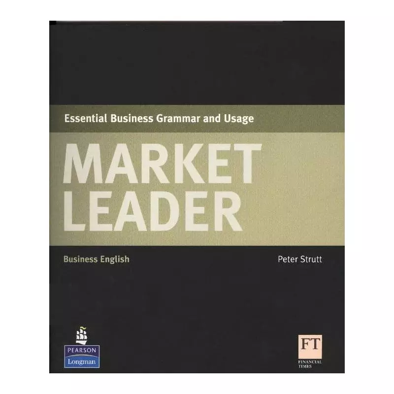 MARKET LEADER NEW ESSENTIAL BUSINESS GRAMMAR Peter Strutt - Pearson