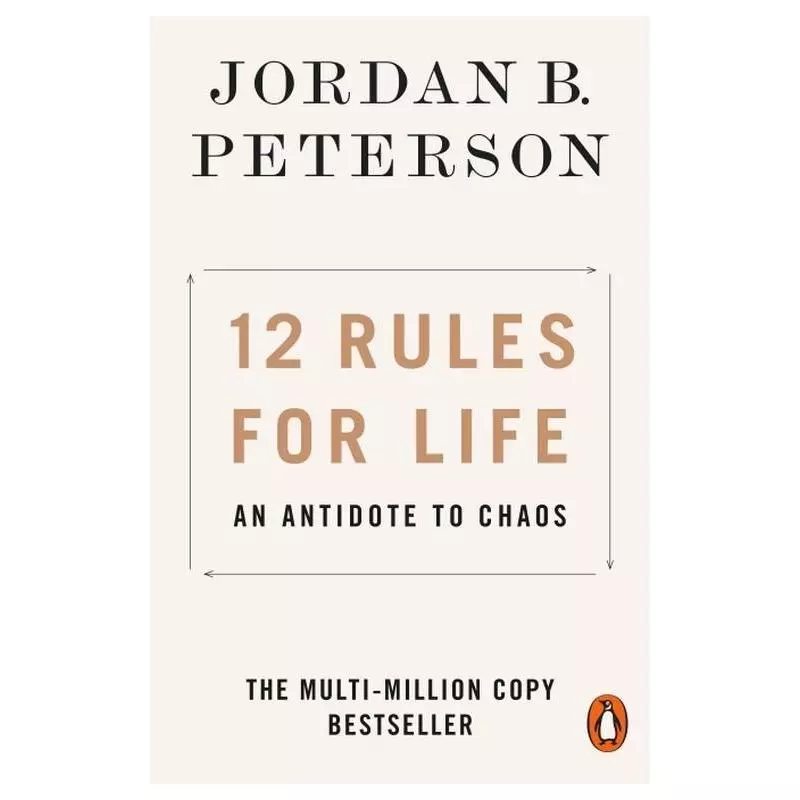 12 RULES FOR LIFE AN ANTIDOTE TO CHAOS Jordan B. Peterson - Penguin Books