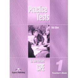 CPE PRACTICE TESTS 1 PODRĘCZNIK NAUCZYCIELA Bob Obee - Express Publishing