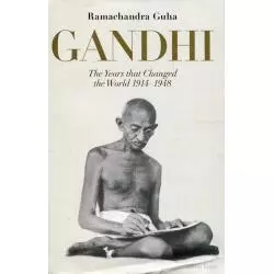 GANDHI 1914-1948 Ramachandra Guha - Allen Lane