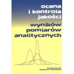 OCENA I KONTROLA JAKOŚCI WYNIKÓW POMIARÓW ANALITYCZNYCH Jacek Namieśnik - WNT