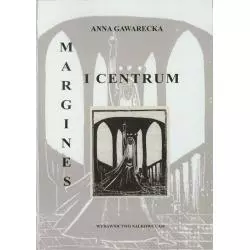MARGINES I CENTRUM Anna Gawarecka - Wydawnictwo Naukowe UAM