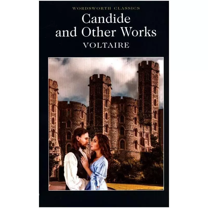 CANDIDE AND OTHER WORKS Voltaire - Wordsworth