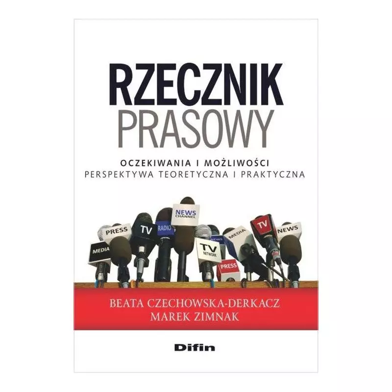 RZECZNIK PRASOWY Beata Czechowska-Derkacz - Difin