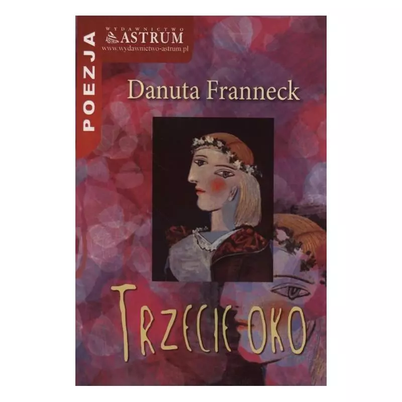 TRZECIE OKO Danuta Franneck - Astrum