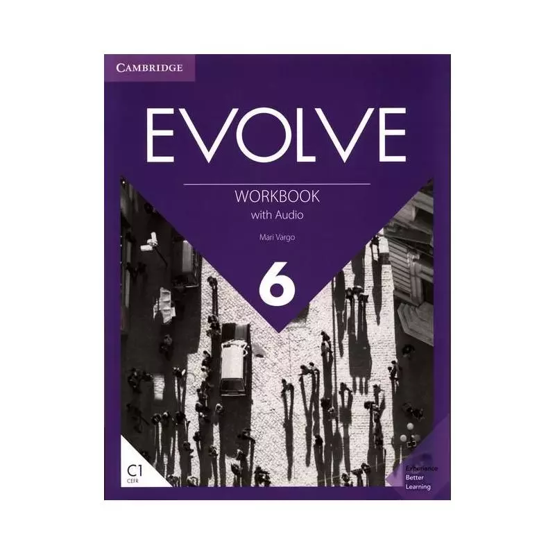 EVOLVE 6 WORKBOOK WITH AUDIO Mari Vargo - Cambridge University Press