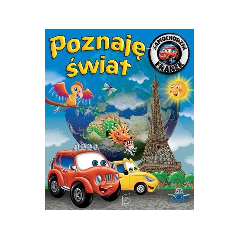 POZNAJĘ ŚWIAT SAMOCHODZIK FRANEK